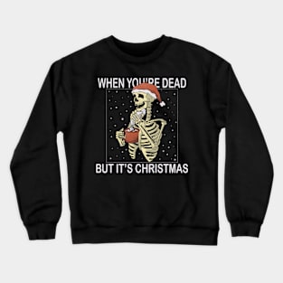 But it's Xmas Crewneck Sweatshirt